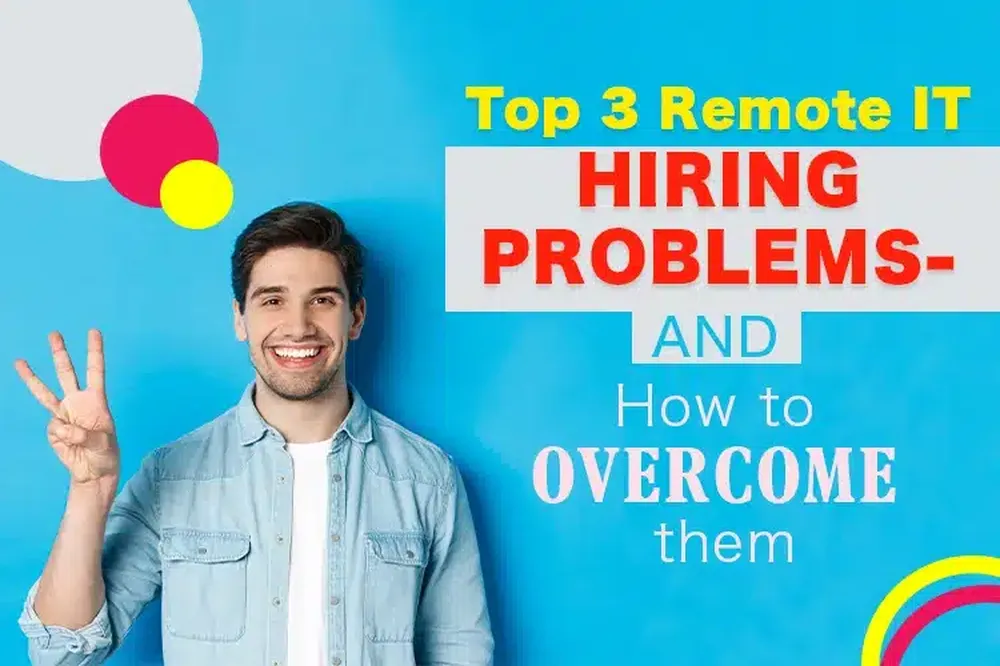 Remote IT hiring process for recruiting skilled technology professionals worldwide