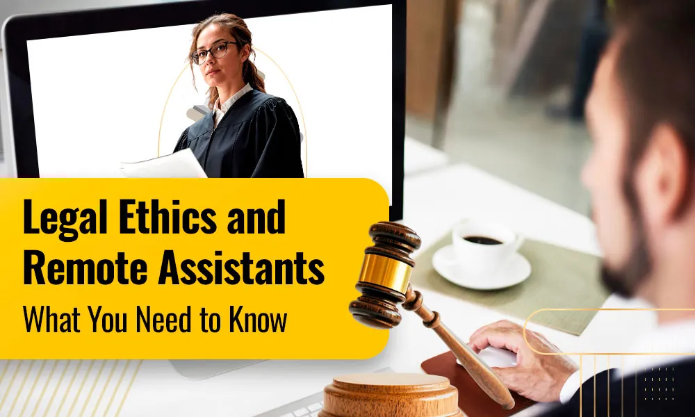 Legal Ethics and Remote Assistance