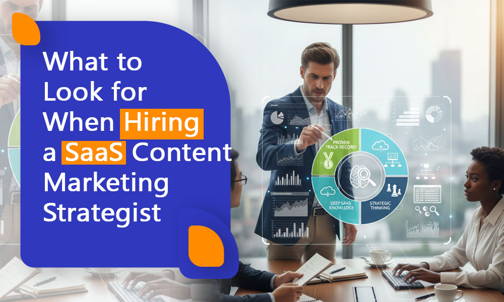 Hiring a SaaS Content Marketing Strategist